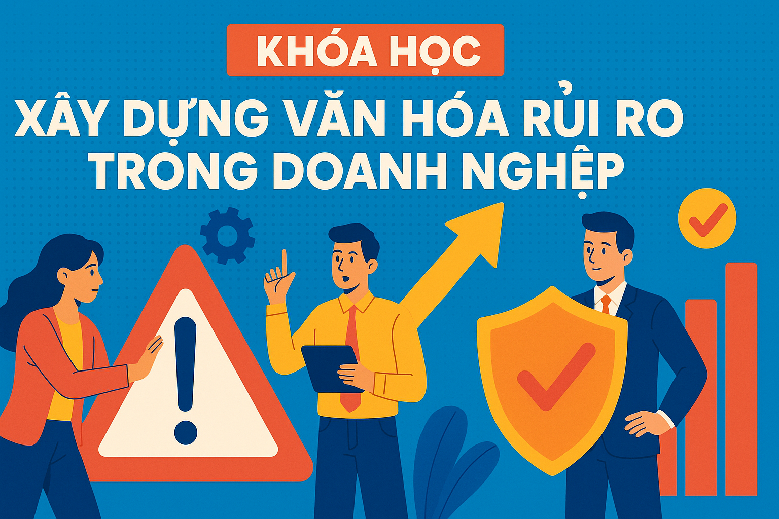 Xây dựng văn hóa rủi ro trong doanh nghiệp DigitalAge_002
